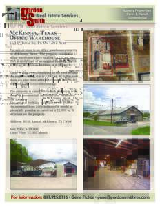 MCKINNEY, TEXAS OFFICE WAREHOUSE 16,157 TOTAL SQ. FT. ONACRE For sale or lease is an office warehouse property in McKinney, Texas. The property consists of office-warehouse space totaling 16,157 sq. feet.
