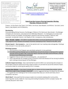 One Lenawee is: …a collaboration  Vision for Lenawee County of concerned volunteers dedicated to the vision of making and keeping