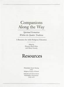 Companions Along the Way Spiritual Formation Within the Quaker Tradition A Resource for Adult Religious Education Edited by