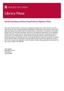 Library Note Understanding and Sourcing Political Opinion Polls This Library Note provides an overview of contemporary political opinion polls. Section two of the Note focuses on how to understand political polling data,