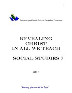 1  Saskatchewan Catholic Schools Curriculum Permeation REVEALING CHRIST