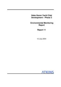 Hebe Haven Yacht Club Development – Phase 2 Environmental Monitoring Report Report 11