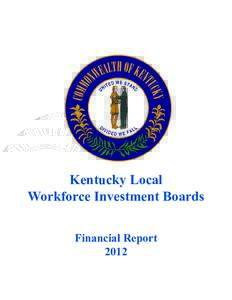 Kentucky Local Workforce Investment Boards Financial Report 2012  Local Workforce Investment Boards
