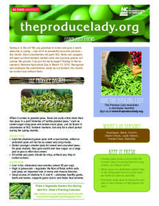 theproducelady.org march 2012 E-News Spring is in the air! We say goodbye to winter and give a warm welcome to spring – and all of its wonderful seasonal produce – this month. Soon strawberries will paint N.C. fields