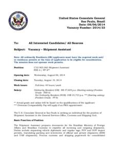 United States Consulate General Sao Paulo, Brazil Date: [removed]Vacancy Number: [removed]To: