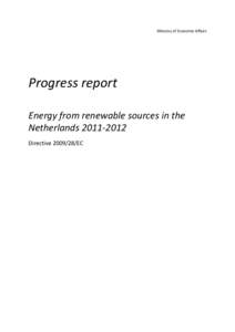 Ministry of Economic Affairs  Progress report Energy from renewable sources in the Netherlands[removed]Directive[removed]EC