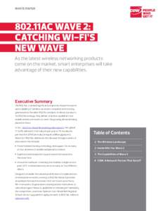 WHITE PAPER  802.11AC WAVE 2: CATCHING WI-FI’S NEW WAVE As the latest wireless networking products