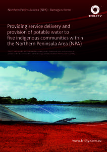 Northern Peninsula Area (NPA) - Bamaga scheme  Providing service delivery and provision of potable water to five indigenous communities within the Northern Peninsula Area (NPA)