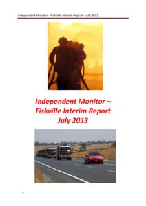 Independent Monitor - Fiskville Interim Report - July[removed]Independent Monitor – Fiskville Interim Report July 2013