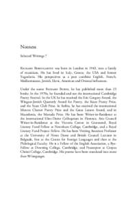 Notness Selected Writings 7 Richard Berengarten was born in London in 1943, into a family of musicians. He has lived in Italy, Greece, the USA and former Yugoslavia. His perspectives as a poet combine English, French, Me