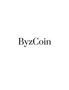 ByzCoin  arXiv:1602.06997v3 [cs.CR] 1 Aug 2016 Enhancing Bitcoin Security and Performance with Strong Consistency via Collective Signing