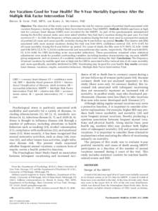 Are Vacations Good for Your Health? The 9-Year Mortality Experience After the Multiple Risk Factor Intervention Trial BROOKS B. GUMP, PHD, MPH, AND