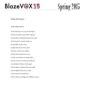 Spring 2015 Wade Stevenson Twelve Days of Love On the first day I saw you my life began On the second the seed of desire sprang