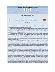 Síntesis Ejecutiva de Información Federación Iberoamericana del Ombudsman 24 a 26 de febrero, 2014 DEFENSORÍA DEL PUEBLO DEL ESTADO PLURINACIONAL DE BOLIVIA