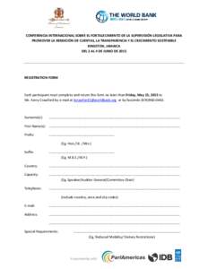 CONFERENCIA INTERNACIONAL SOBRE EL FORTALECIMIENTO DE LA SUPERVISIÓN LEGISLATIVA PARA PROMOVER LA RENDICIÓN DE CUENTAS, LA TRANSPARENCIA Y EL CRECIMIENTO SOSTENIBLE KINGSTON, JAMAICA DEL 2 AL 4 DE JUNIO DEREGIST