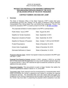 STATE OF DELAWARE Office of the State Treasurer REQUEST FOR PROPOSALS FOR DEFERRED COMPENSATION RECORDKEEPING SERVICES ISSUED BY THE STATE OF DELAWARE OFFICE OF THE STATE TREASURER