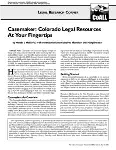 Reproduced by permission. © 2006 Colorado Bar Association, 35 The Colorado Lawyer 101 (November[removed]All rights reserved. LEGAL RESEARCH CORNER  Casemaker: Colorado Legal Resources