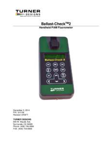 Ballast-CheckTM2 Handheld PAM Fluorometer December 5, 2014 P/N: S-0156 Revision DRAFT
