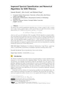 Improved Spectral Sparsification and Numerical Algorithms for SDD Matrices Ioannis Koutis1 , Alex Levin2 , and Richard Peng3 1  Computer Science Department, University of Puerto Rico, Río Piedras