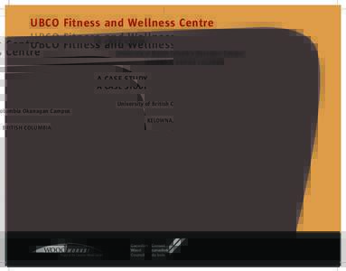 UBCO Fitness and Wellness Centre A case study University of British Columbia Okanagan Campus