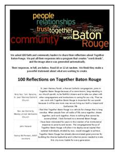 We asked 100 faith and community leaders to share their reflections about Together Baton Rouge. We put all their responses into a program that creates 