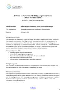 Platform on Human Health (PHH) Assignment, Ghana (Phase OneAnnounced in PHH Newsletter 07, 2012 Partner institution: