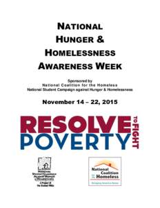 NATIONAL HUNGER & HOMELESSNESS AWARENESS WEEK Sponsored by N a t i o na l C oa l i t i on f or t h e Hom e l e s s