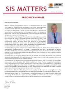 Vol 5 Issue 1 20 March[removed]PRINCIPAL’S MESSAGE Dear Parents and Guardians,  With this semester, we’re thrilled to announce our student enrolment has grown