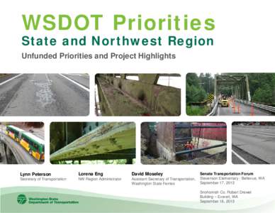 Unfunded Priorities and Project Highlights - State and Northwest Region