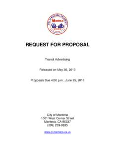 REQUEST FOR PROPOSAL Transit Advertising Released on May 30, 2013  Proposals Due 4:00 p.m., June 25, 2013