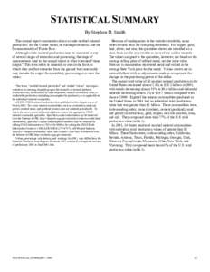 STATISTICAL SUMMARY By Stephen D. Smith This annual report summarizes data on crude nonfuel mineral production1 for the United States, its island possessions, and the Commonwealth of Puerto Rico. Although crude mineral p