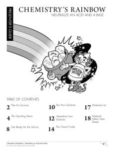 PRESENTER’S GUIDE  CHEMISTRY ’S R AINBOW Neutralize an Acid and a Base  Table of contents