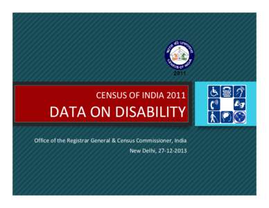 CENSUS OF INDIA 2011 DATA ON DISABILITY