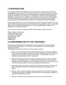 1.0 INTRODUCTION The primary purposes of the Handbook for ACS Local Section Treasurers are to outline the responsibilities of the treasurer of an ACS local section and to offer the information necessary for efficient man