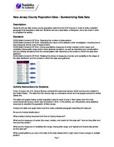 New Jersey County Population Data – Summarizing Data Sets Description: Students will use New Jersey county population data from the 2010 Census in order to write a detailed paragraph that describes a data set. Students