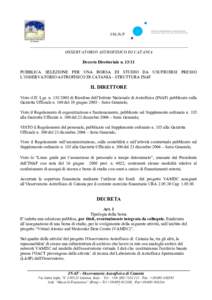 __________________________________________________________________________ OSSERVATORIO ASTROFISICO DI CATANIA Decreto Direttoriale nPUBBLICA SELEZIONE PER UNA BORSA DI STUDIO DA USUFRUIRSI PRESSO L’OSSERVATORI