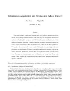 Information Acquisition and Provision in School Choice∗ Yan Chen Yinghua He  November 16, 2015