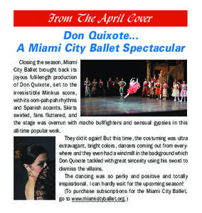 From The April Cover Don Quixote... A Miami City Ballet Spectacular Closing the season, Miami City Ballet brought back its joyous full-length production