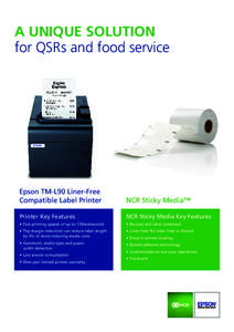 A UNIQUE SOLUTION for QSRs and food service Epson TM-L90 Liner-Free Compatible Label Printer