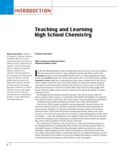 Stacey Lowery Bretz is Professor of Chemistry at Miami University in Oxford, OH. Her research expertise includes assessment of student learning, applications of cognitive science and learning