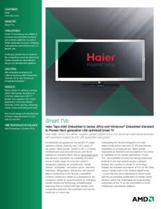 CUSTOMER Haier www.haier.com INDUSTRY Smart TVs CHALLENGES