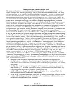 Combating Sexual Assault in the Air Force The study was chartered to examine the multidisciplinary scientific work and data related to sexual assault in order to help “the Air Force use that work to combat the sexual a