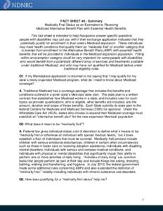 FACT SHEET #8 - Summary Medically Frail Status as an Exemption to Receiving Medicaid Alternative Benefit Plan with Essential Health Benefits. This fact sheet is intended to help Navigators answer specific questions peopl