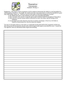 Narrative Chrestomathy Standards: Writing 2.1 Explanation: The purpose of this assignment is for the student to demonstrate the ability to write biographical or autobiographical narratives. Put simply, the student must t