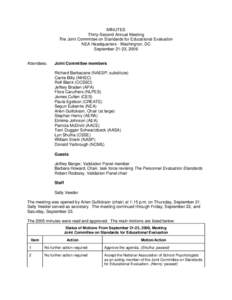 MINUTES Thirty-Second Annual Meeting The Joint Committee on Standards for Educational Evaluation NEA Headquarters - Washington, DC September 21-23, 2006