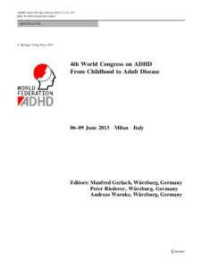 ADHD Atten Def Hyp Disord[removed]:111–247 DOI[removed]s12402[removed]ABSTRACTS   Springer-Verlag Wien 2013