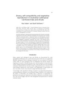 89  Dioecy, self-compatibility and vegetative reproduction in Australian subtropical rainforest trees and shrubs Paul Adam1 and Geoff Williams1,2