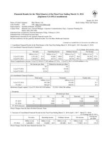 Financial Results for the Third Quarter of the Fiscal Year Ending March 31, 2014 [Japanese GAAP] (Consolidated) January 30, 2014 Name of Listed Company: Hino Motors, Ltd. Stock Listing: Tokyo and Nagoya