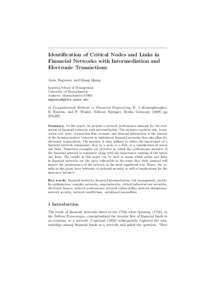 Identification of Critical Nodes and Links in Financial Networks with Intermediation and Electronic Transactions Anna Nagurney and Qiang Qiang Isenberg School of Management University of Massachusetts