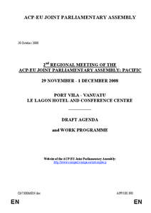 ACP-EU JOINT PARLIAMENTARY ASSEMBLY  28 October 2008 2nd REGIONAL MEETING OF THE ACP-EU JOINT PARLIAMENTARY ASSEMBLY: PACIFIC